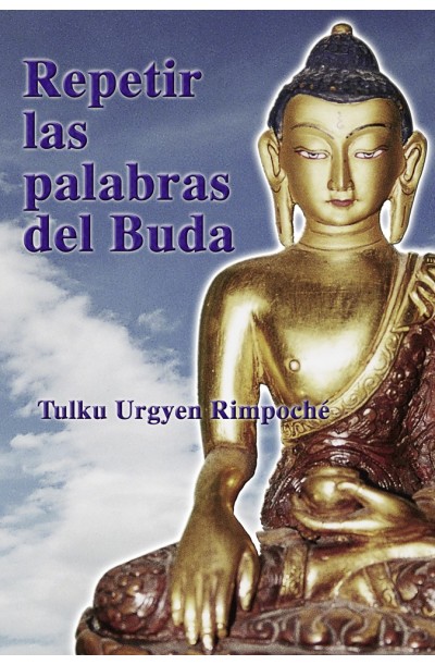 Repetir las Palabras del Buda