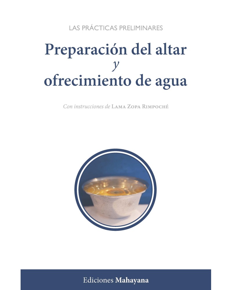 Preparación del altar y ofrecimiento de agua