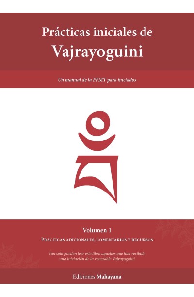 Prácticas iniciales de Vajrayoguini, Volumen 1, Prácticas adicionales, comentarios y recursos