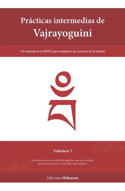 Prácticas intermedias de Vajrayoguini, Volumen 3