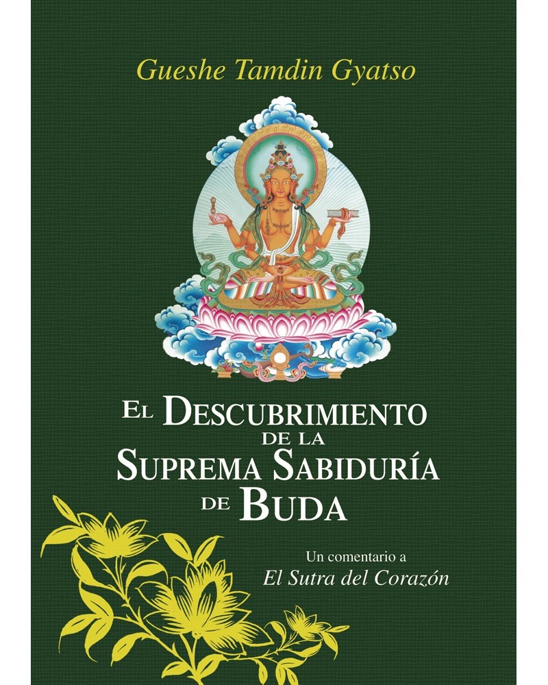 El Descubrimiento de la Suprema Sabiduría de Buda